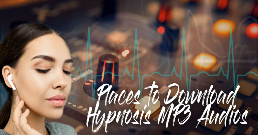 Places to Download Hypnosis Mp3 Files